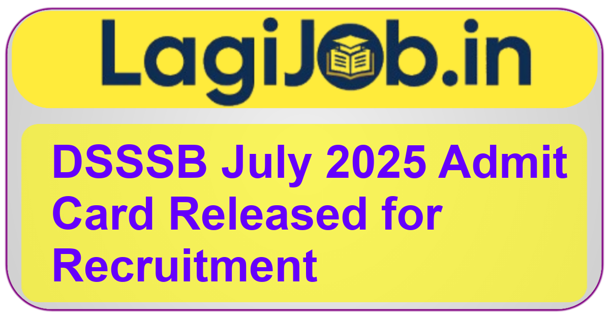DSSSB July 2025 admit card