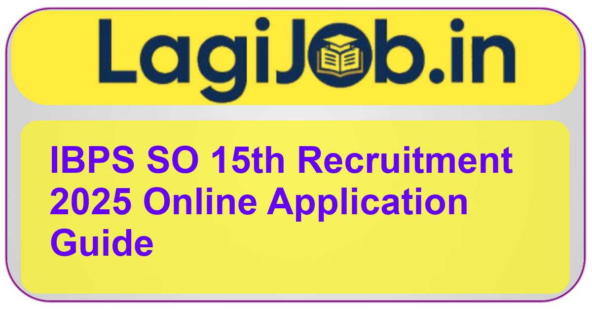 IBPS SO 15th Recruitment