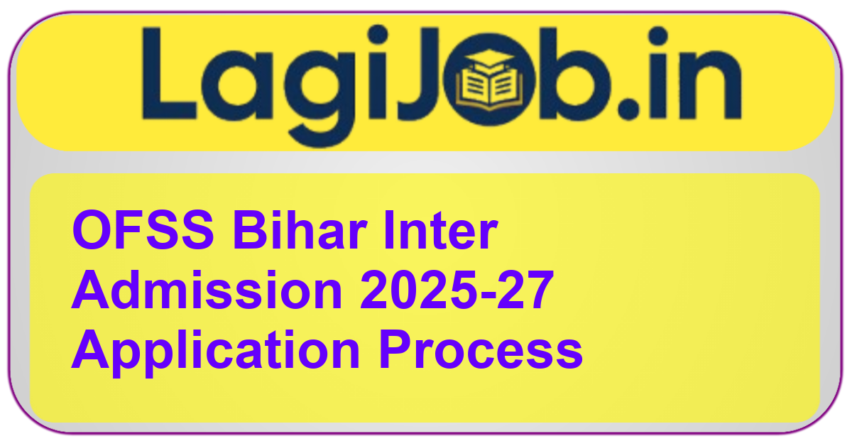 OFSS Bihar Inter Admission