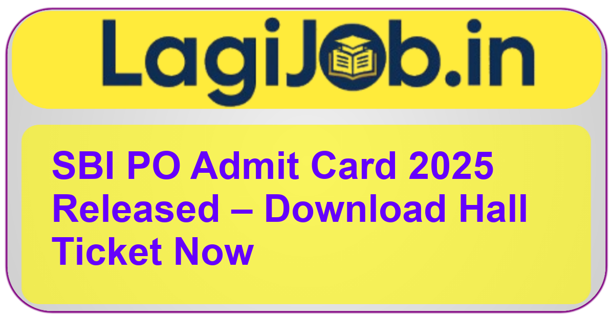 SBI PO admit card 2025