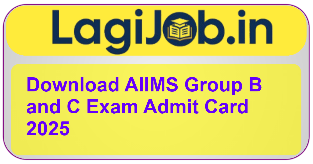 AIIMS Group B and C admit card