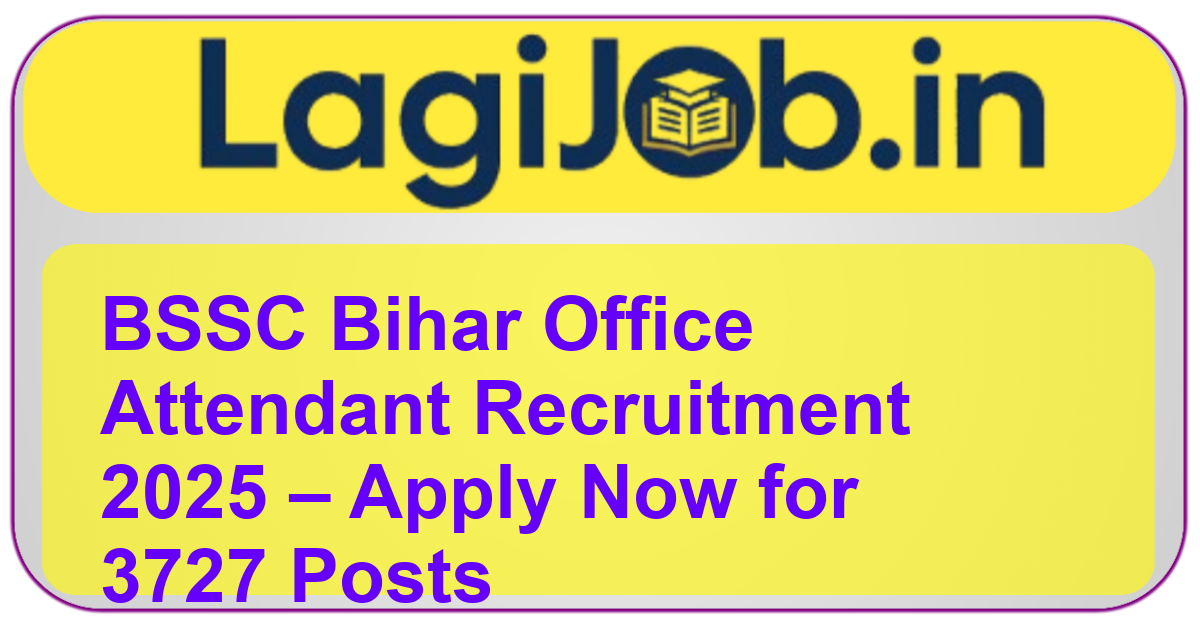 BSSC Bihar Office Attendant