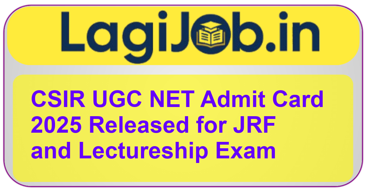 CSIR UGC NET admit card 2025