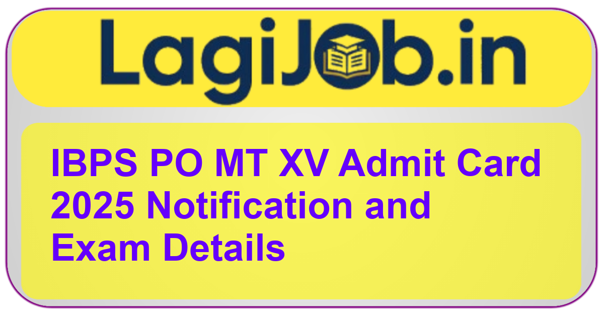 IBPS PO MT XV Admit Card 2025