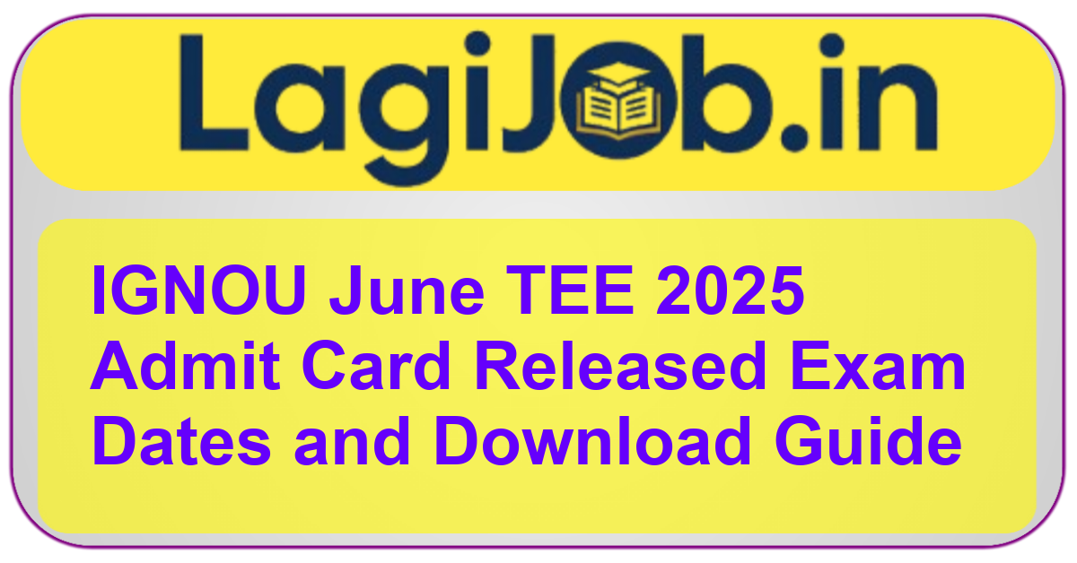 IGNOU June TEE 2025 admit card