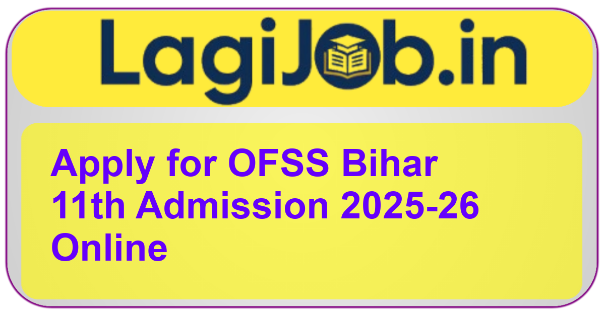 OFSS Bihar 11th Admission
