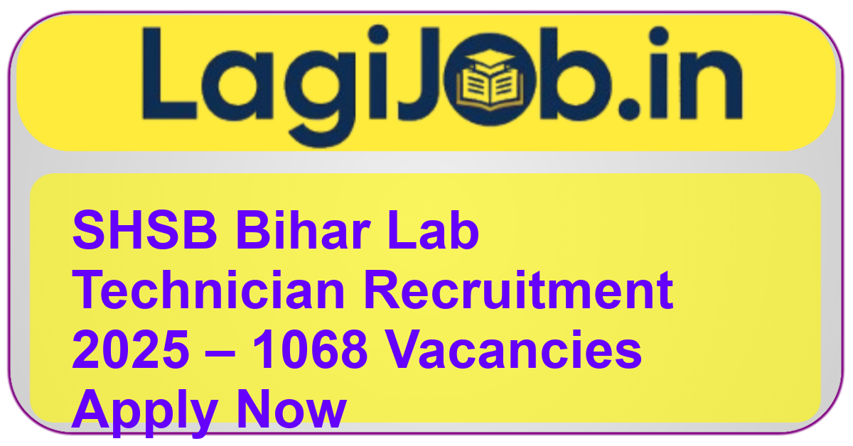 SHSB Bihar Lab Technician Recruitment