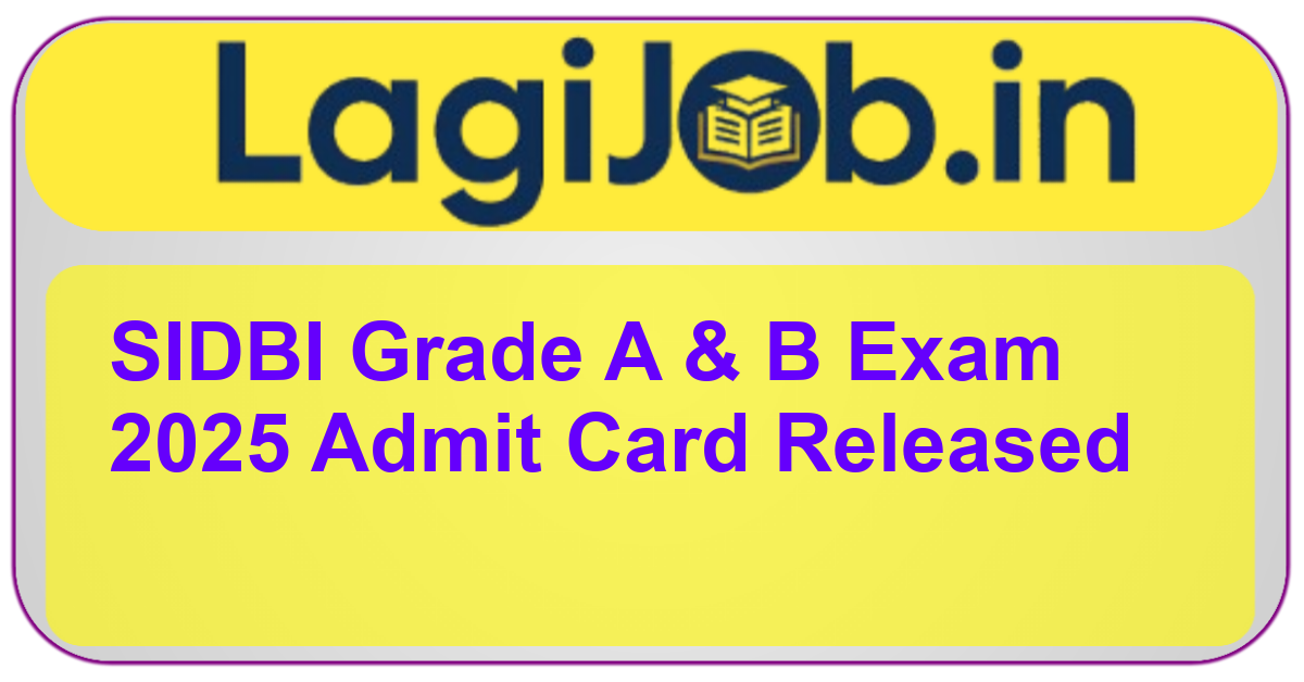 SIDBI Grade A & B Exam 2025