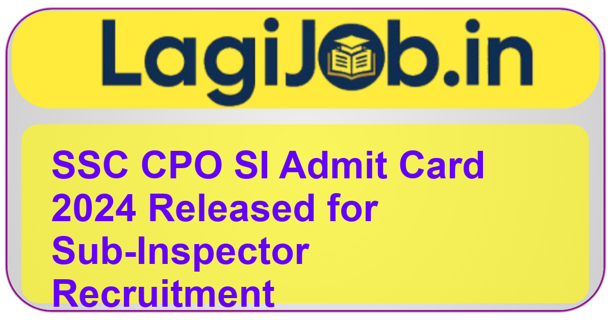SSC CPO SI Admit Card 2024