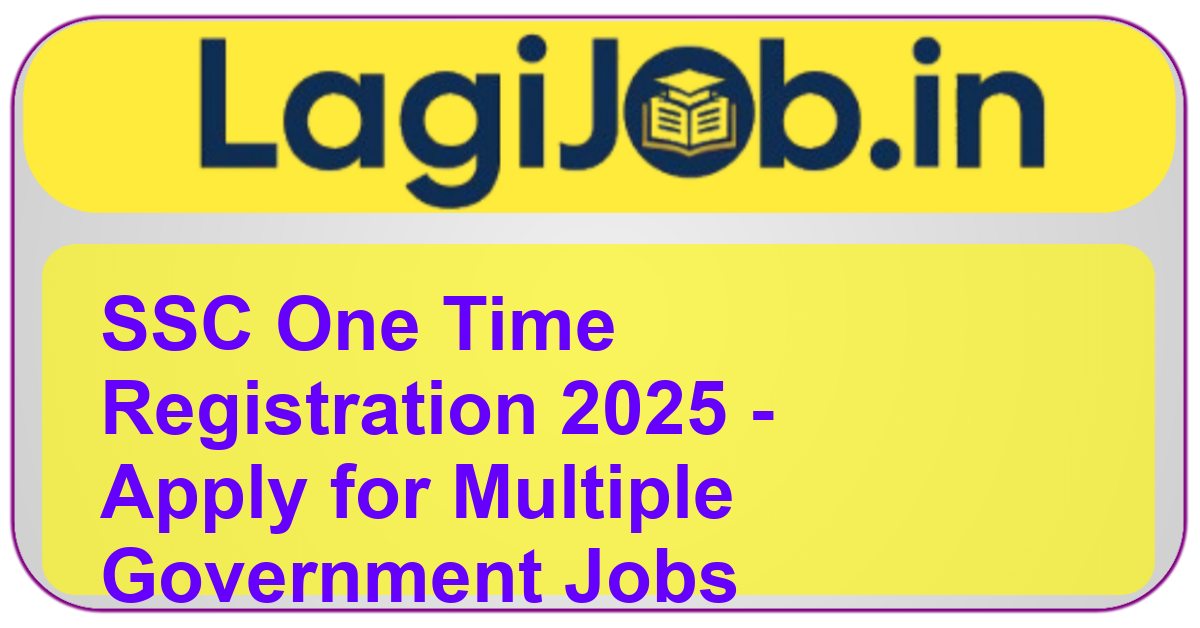 SSC One Time Registration 2025