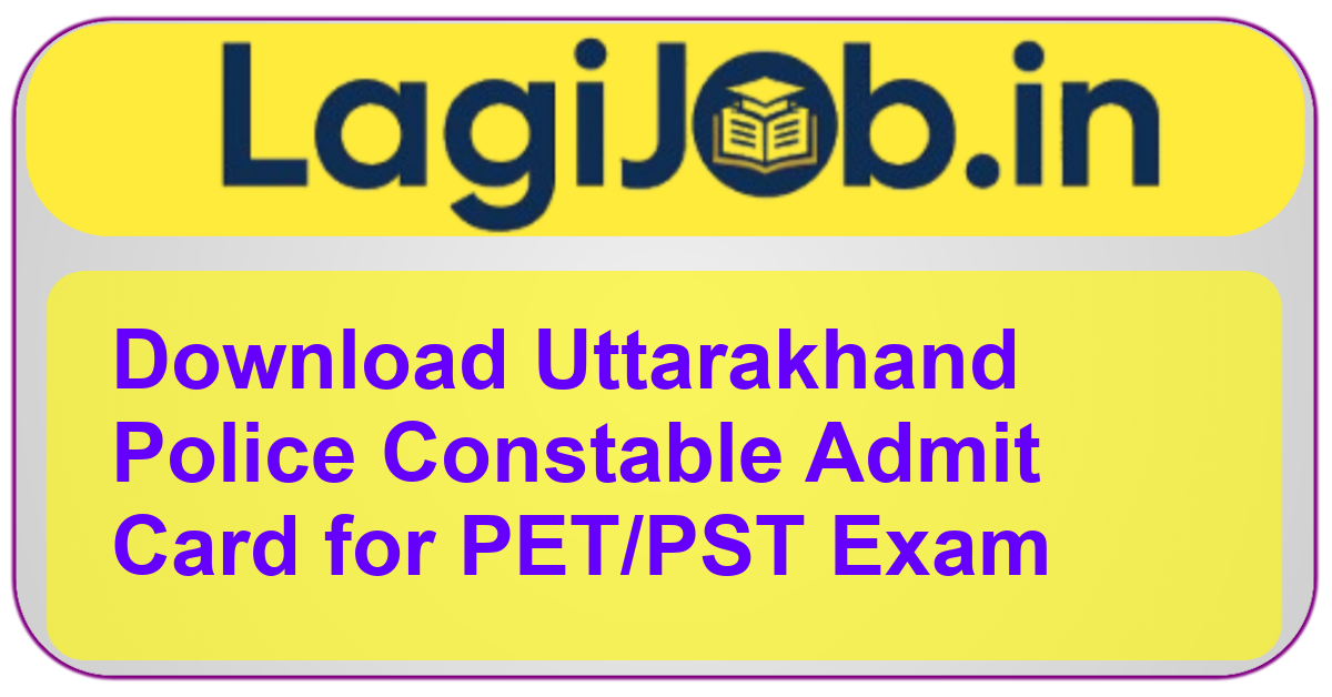 Uttarakhand Police Constable Admit Card